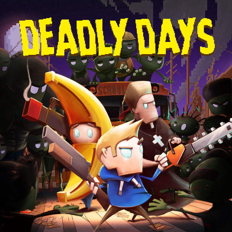 DEADLY DAYS